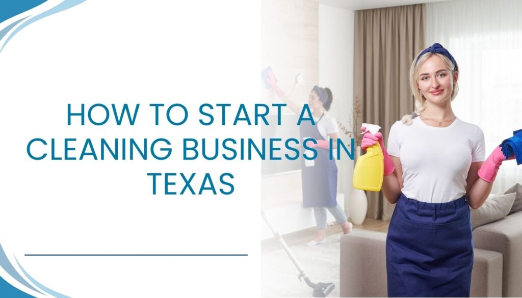 How to start a cleaning business in Texas