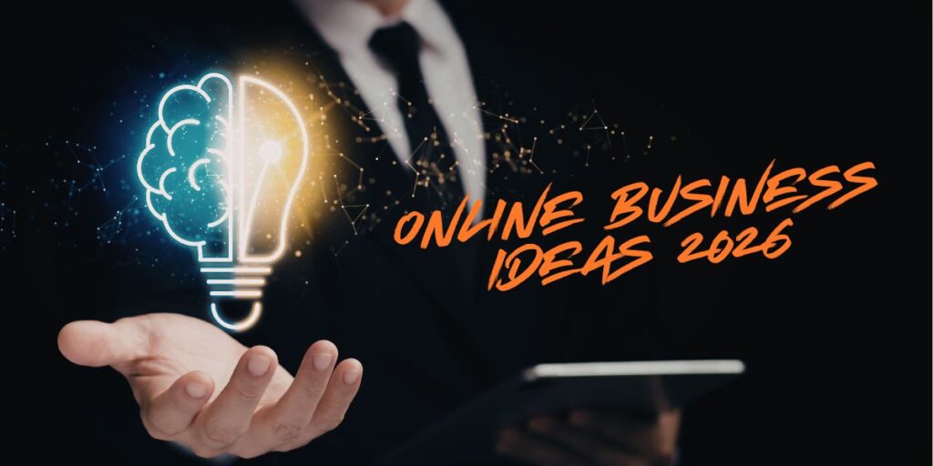 Online Business Ideas 2026
